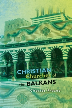 Paperback Christian Churches of the Balkans Book