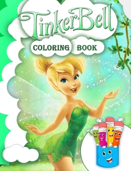 Paperback Tinkerbell Coloring Book: Tinkerbell Coloring Book For Kids Ages 4-8 Book