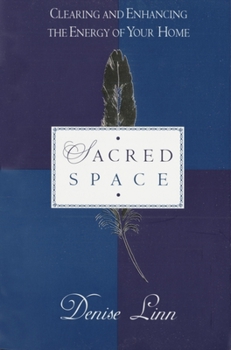 Paperback Sacred Space: Clearing and Enhancing the Energy of Your Home Book