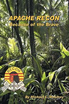 Hardcover Apache Recon: Because of the Brave Book