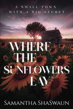 Paperback Where the Sunflowers Lay Book