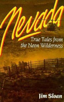 Paperback Nevada: True Tales from the Neon Wilderness Book