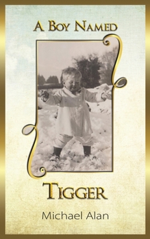 Paperback A Boy Named Tigger Book