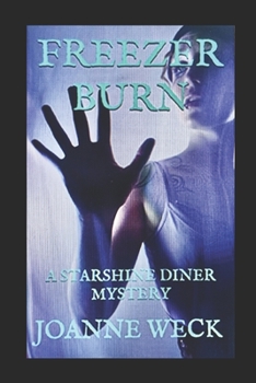 Paperback Freezer Burn: A Starshine Diner Mystery Book