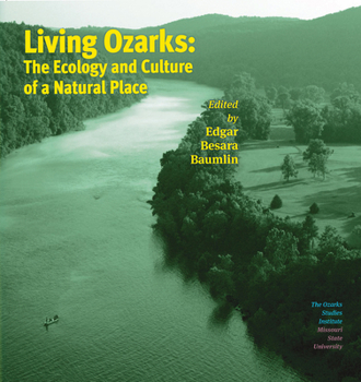 Paperback Living Ozarks: The Ecology and Culture of a Natural Place Book