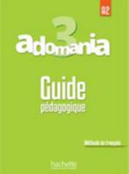 Paperback Adomania 3 : Guide pédagogique [French] Book