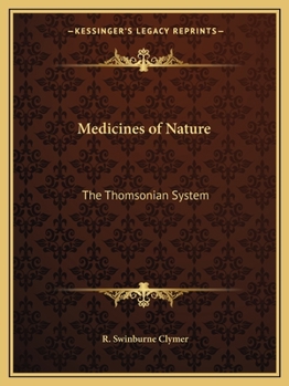 Paperback Medicines of Nature: The Thomsonian System Book