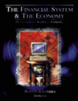 The Financial System and the Economy: Principles of Money and Banking (with InfoTrac®)