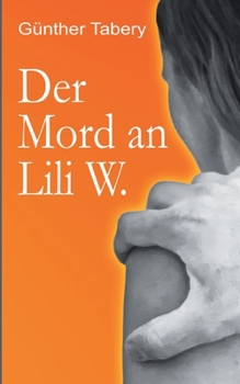 Paperback Der Mord an Lili W. [German] Book