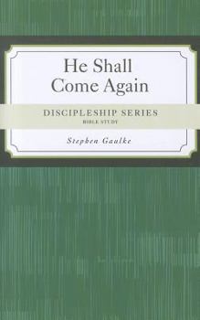 Paperback He Shall Come Again: A Study of the End Times Book