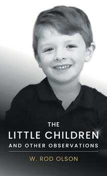 Hardcover The Little Children and Other Observations Book