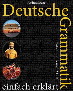 Paperback Deutsche Grammatik einfach erklärt: Deutsch / Chinesisch A1 - B1 [German] Book