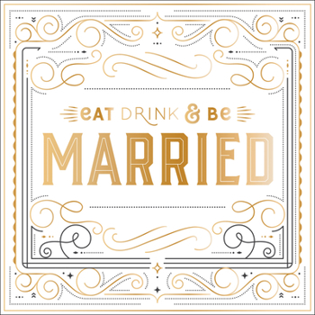 Hardcover Eat, Drink, and Be Married Book