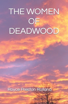 Paperback The Women of Deadwood Book