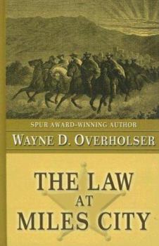 Hardcover The Law At Miles City: A Western Story [Large Print] Book