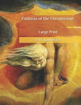 Paperback Fantasia of the Unconscious: Large Print Book
