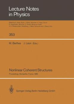 Paperback Nonlinear Coherent Structures: Proceedings of the 6th Interdisciplinary Workshop on Nonlinear Coherent Structures in Physics, Mechanics, and Biologica Book