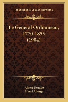 Paperback Le General Ordonneau, 1770-1855 (1904) [French] Book