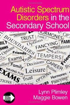 Hardcover Autistic Spectrum Disorders in the Secondary School Book