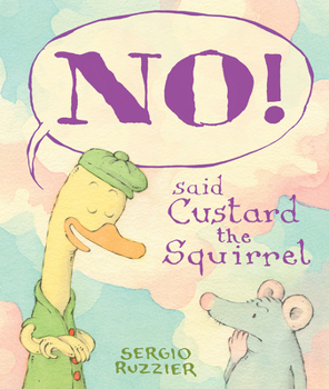 Hardcover No! Said Custard the Squirrel Book