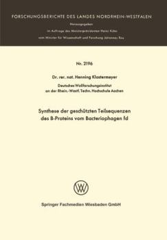 Paperback Synthese Der Geschützten Teilsequenzen Des B-Proteins Vom Bacteriophagen Fd [German] Book