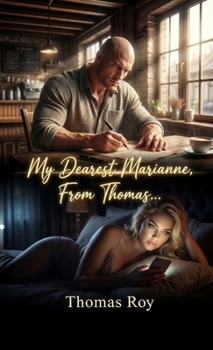 Paperback My Dearest Marianne, From Thomas... Book