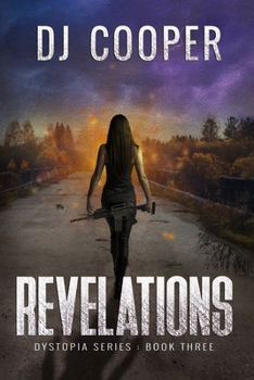 Dystopia: Revelations - Book #3 of the Dystopia