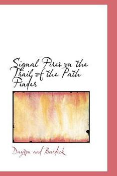 Paperback Signal Fires on the Trail of the Path Finder Book