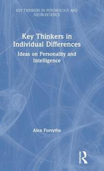 Hardcover Key Thinkers in Individual Differences: Ideas on Personality and Intelligence Book