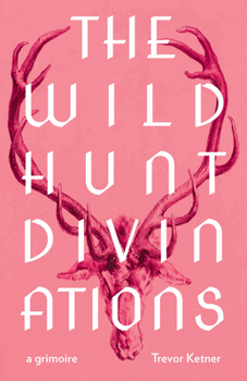 Paperback The Wild Hunt Divinations: A Grimoire Book