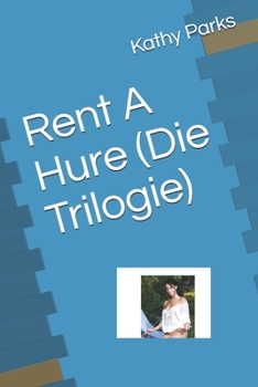 Paperback Rent A Hure (Die Trilogie) [German] Book