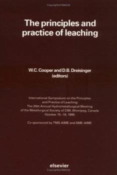 Hardcover The Principles and Practice of Leaching (Hydrometallurgy) Book