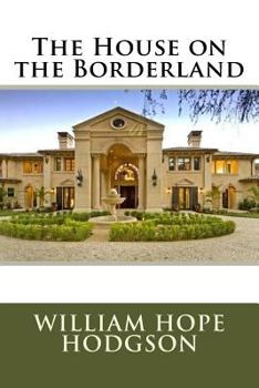 Paperback The House on the Borderland Book