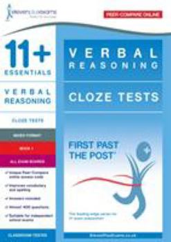 Paperback 11+ Essentials Verbal Reasoning: Cloze Tests Book 1 (First Past the Post) Book