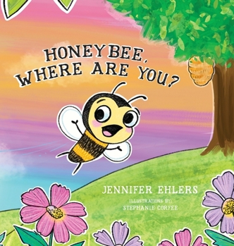Hardcover Honeybee, Where Are You? Book