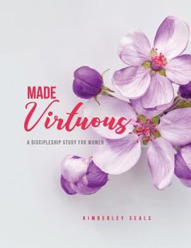 Paperback Made Virtuous: A Discipleship Study for Women Book
