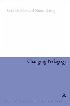 Hardcover Changing Pedagogy: Analysing ELT Teachers in China Book