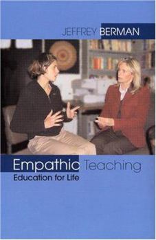 Hardcover Empathic Teaching: Education For Life Book