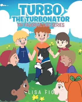 Paperback Turbo The Turbonator (My favorite dog series) Book
