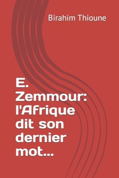 Paperback E. Zemmour: l'Afrique dit son dernier mot... [French] Book