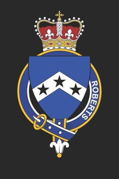 Paperback Roberts: Roberts Coat of Arms and Family Crest Notebook Journal (6 x 9 - 100 pages) Book
