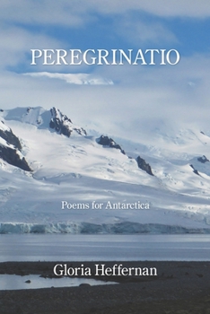 Paperback Peregrinatio: Poems for Antarctica Book