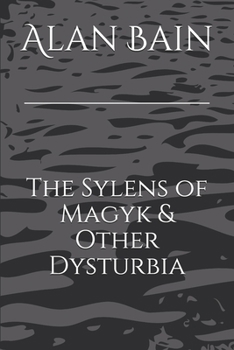 Paperback The Sylens of Magyk & Other Dysturbia Book