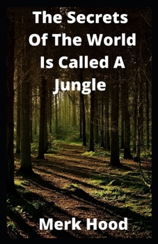 Paperback The Secrets Of The World Is Called A Jungle Book