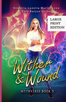Paperback Wither & Wound: A Young Adult Urban Fantasy Academy Series Large Print Version [Large Print] Book