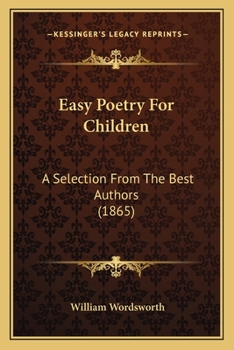 Paperback Easy Poetry For Children: A Selection From The Best Authors (1865) Book
