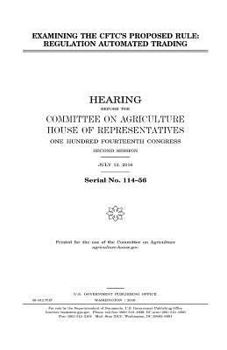 Examining the CFTC’s proposed rule : regulation automated trading