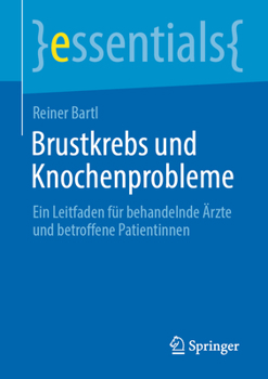 Paperback Brustkrebs Und Knochenprobleme: Ein Leitfaden Für Behandelnde Ärzte Und Betroffene Patientinnen [German] Book