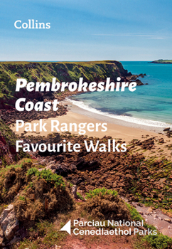 Paperback Pembrokeshire Coast Park Rangers Favourite Walks: 20 of the Best Routes Chosen and Written by National Park Rangers Book