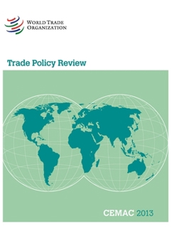 Paperback Trade Policy Review - Cemac (Cameron, Congo, Gabon, Central African Republic, and Chad): 2013 Book